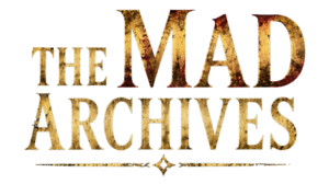 The Mad Archives